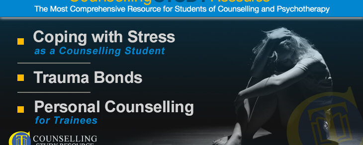 046 – Coping with Stress as a Counselling Student – Trauma Bonds – Personal Counselling for Trainees