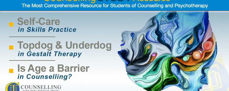 052 – Self-Care in Skills Practice – Topdog and Underdog in Gestalt Therapy – Is Age a Barrier in Counselling?
