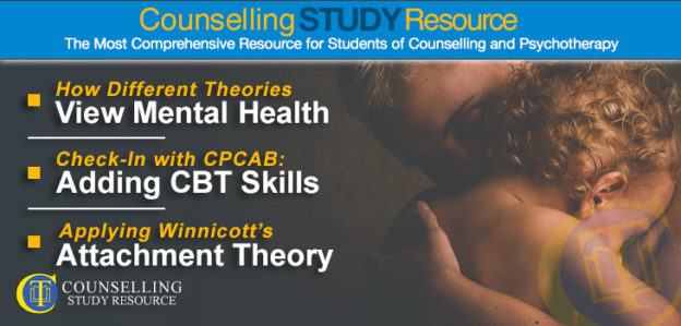 CT Podcast Ep 152 featured image – Topics Discussed: How different theories view mental health; Adding CBT skills to your toolbox; Applying Winnicott’s attachment theory in counselling
